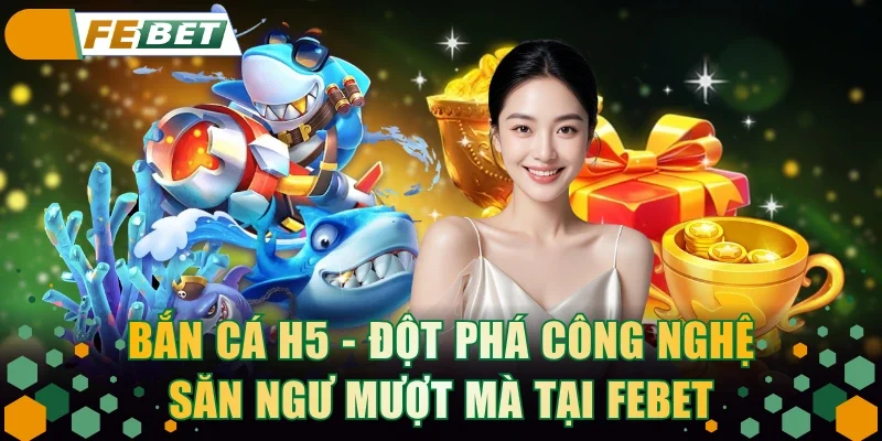 Bắn cá H5