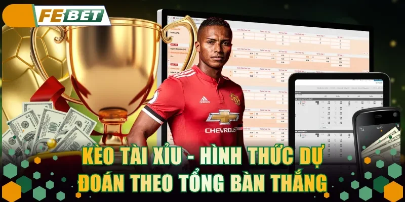 Kèo Tài Xỉu