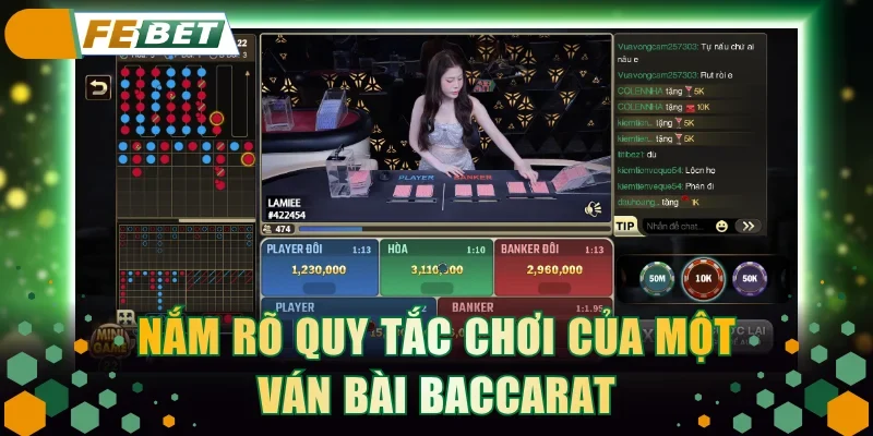 Nắm rõ quy tắc chơi của một ván bài Baccarat