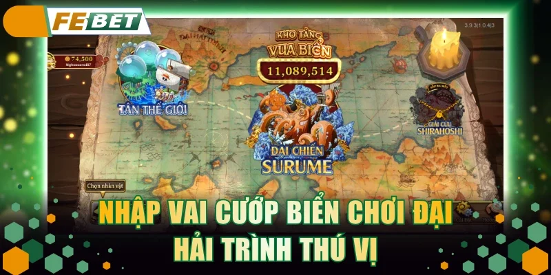 Nhập vai cướp biển chơi Đại Hải Trình thú vị